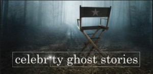 Celebrity Ghost Stories, one of my guilty pleasures