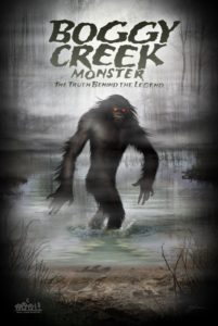 Boggy Creek Monster Small Town Monsters