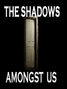 The Shadows Amongst Us by Dustin Morgan