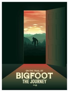 On the Trail of Bigfoot: The Journey