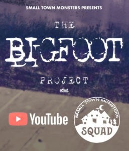 The Bigfoot Project by Small Town Monsters