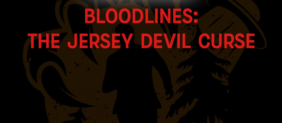 Bloodlines: The Jersey Devil Curse